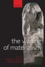 The Waning of Materialism - Book