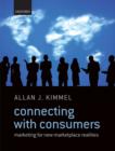 Connecting With Consumers : Marketing For New Marketplace Realities - Book