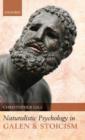 Naturalistic Psychology in Galen and Stoicism - Book