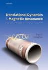 Translational Dynamics and Magnetic Resonance : Principles of Pulsed Gradient Spin Echo NMR - Book