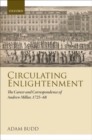 Circulating Enlightenment : The Career and Correspondence of Andrew Millar, 1725-68 - Book