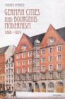 German Cities and Bourgeois Modernism, 1890-1924 - Book