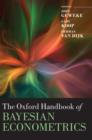 The Oxford Handbook of Bayesian Econometrics - Book