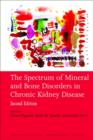 The Spectrum of Mineral and Bone Disorders in Chronic Kidney Disease - Book