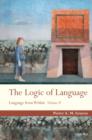 The Logic of Language : Language From Within Volume II - Book