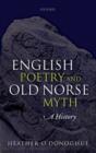 English Poetry and Old Norse Myth : A History - Book