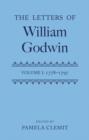 The Letters of William Godwin : Volume 1: 1778-1797 - Book