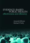 Evidence-based Public Health : Effectiveness and efficiency - Book