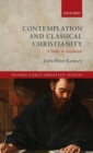 Contemplation and Classical Christianity : A Study in Augustine - Book