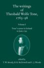 The Writings of Theobald Wolfe Tone 1763-98: Volume I : Tone's Career in Ireland to June 1795 - Book