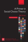 A Primer in Social Choice Theory : Revised Edition - Book