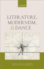 Literature, Modernism, and Dance - Book