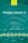 Prosodic Typology II : The Phonology of Intonation and Phrasing - Book