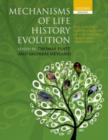 Mechanisms of Life History Evolution : The Genetics and Physiology of Life History Traits and Trade-Offs - Book