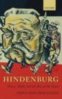 Hindenburg : Power, Myth, and the Rise of the Nazis - Book