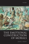 The Emotional Construction of Morals - Book