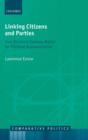 Linking Citizens and Parties : How Electoral Systems Matter for Political Representation - Book