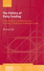 The Politics of Party Funding : State Funding to Political Parties and Party Competition in Western Europe - Book