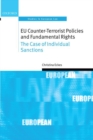 EU Counter-Terrorist Policies and Fundamental Rights : The Case of Individual Sanctions - Book