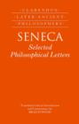 Seneca: Selected Philosophical Letters : Translated with introduction and commentary - Book