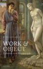 Work and Object : Explorations in the Metaphysics of Art - Book