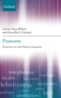 Features : Perspectives on a Key Notion in Linguistics - Book