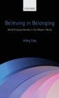 Believing in Belonging : Belief and Social Identity in the Modern World - Book