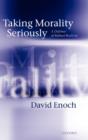 Taking Morality Seriously : A Defense of Robust Realism - Book