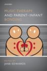 Music Therapy and Parent-Infant Bonding - Book
