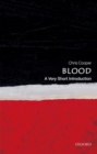 Blood: A Very Short Introduction - Book
