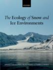 The Ecology of Snow and Ice Environments - Book