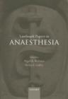 Landmark Papers in Anaesthesia - Book