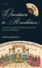 Overture to Revolution : The 1787 Assembly of Notables and the Crisis of France's Old Regime - Book