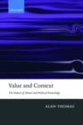 Value and Context : The Nature of Moral and Political Knowledge - Book