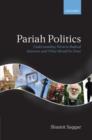 Pariah Politics : Understanding Western Radical Islamism and What Should be Done - Book