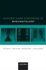 Oxford Case Histories in Rheumatology - Book