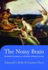 The Noisy Brain : Stochastic Dynamics as a Principle of Brain Function - Book