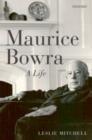 Maurice Bowra : A Life - Book