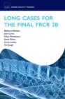 Long Cases for the Final FRCR 2B - Book