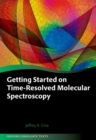 Getting Started on Time-Resolved Molecular Spectroscopy - Book