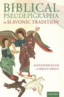 Biblical Pseudepigrapha in Slavonic Tradition - Book