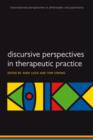 Discursive Perspectives in Therapeutic Practice - Book
