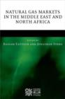 Natural Gas Markets in the Middle East and North Africa - Book