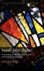 Isaiah After Exile : The Author of Third Isaiah as Reader and Redactor of the Book - Book