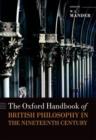 The Oxford Handbook of British Philosophy in the Nineteenth Century - Book