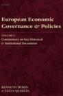 European Economic Governance and Policies : Volume I: Commentary on Key Historical and Institutional Documents - Book