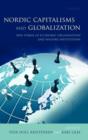 Nordic Capitalisms and Globalization : New Forms of Economic Organization and Welfare Institutions - Book