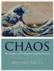 Chaos : The Science of Predictable Random Motion - Book