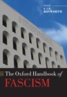 The Oxford Handbook of Fascism - Book
