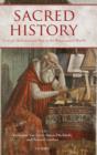 Sacred History : Uses of the Christian Past in the Renaissance World - Book